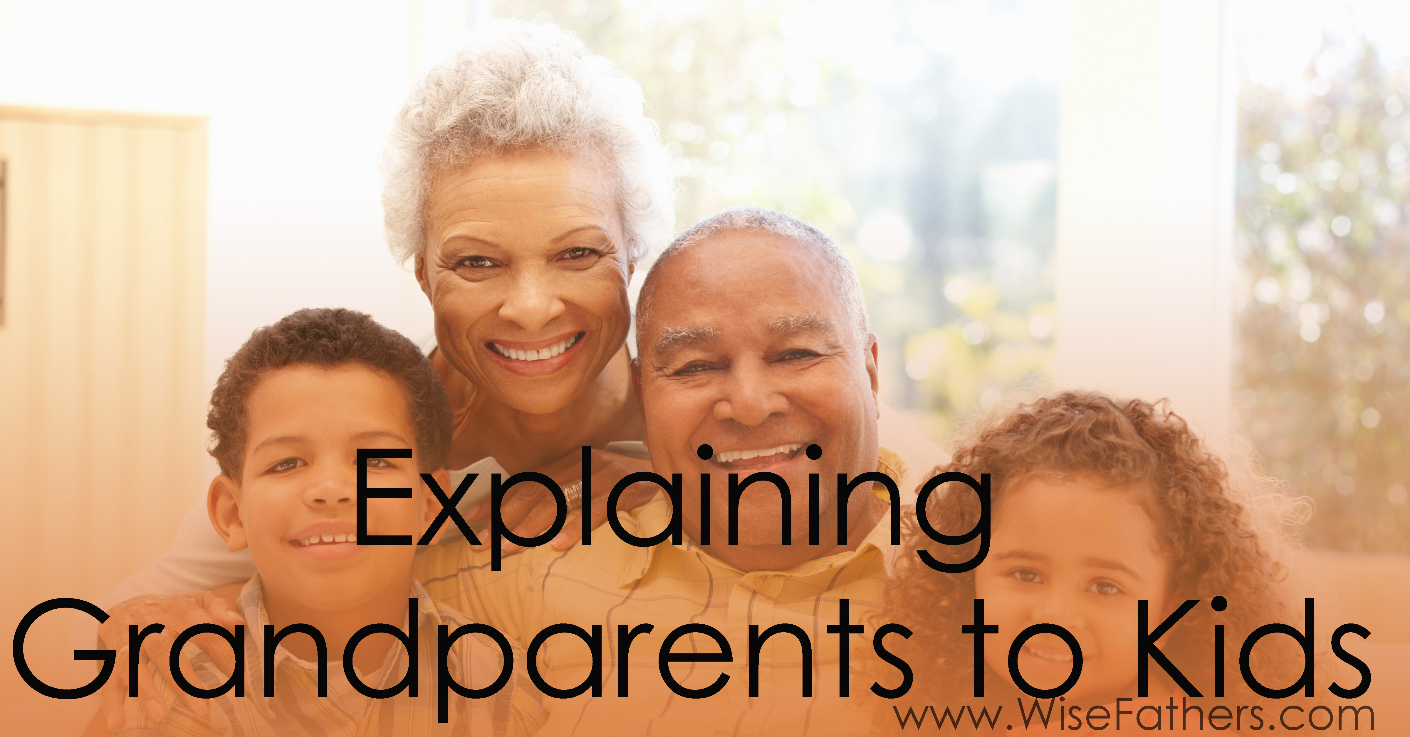 Explaining Grandparents to Kids