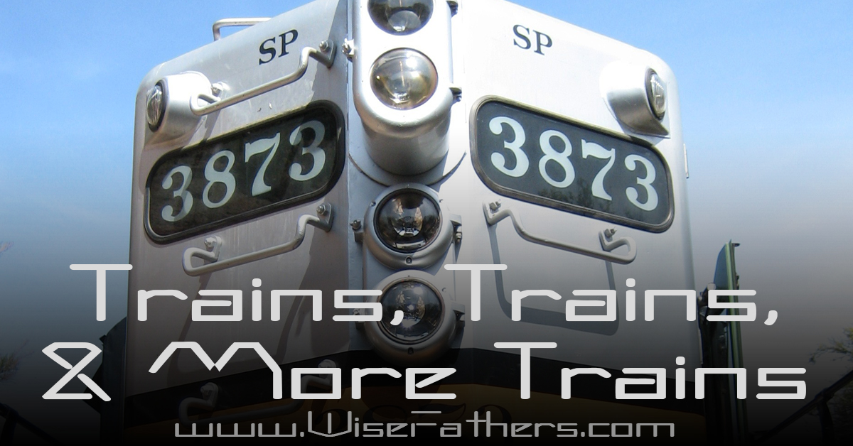 Trains, Trains, & More Trains