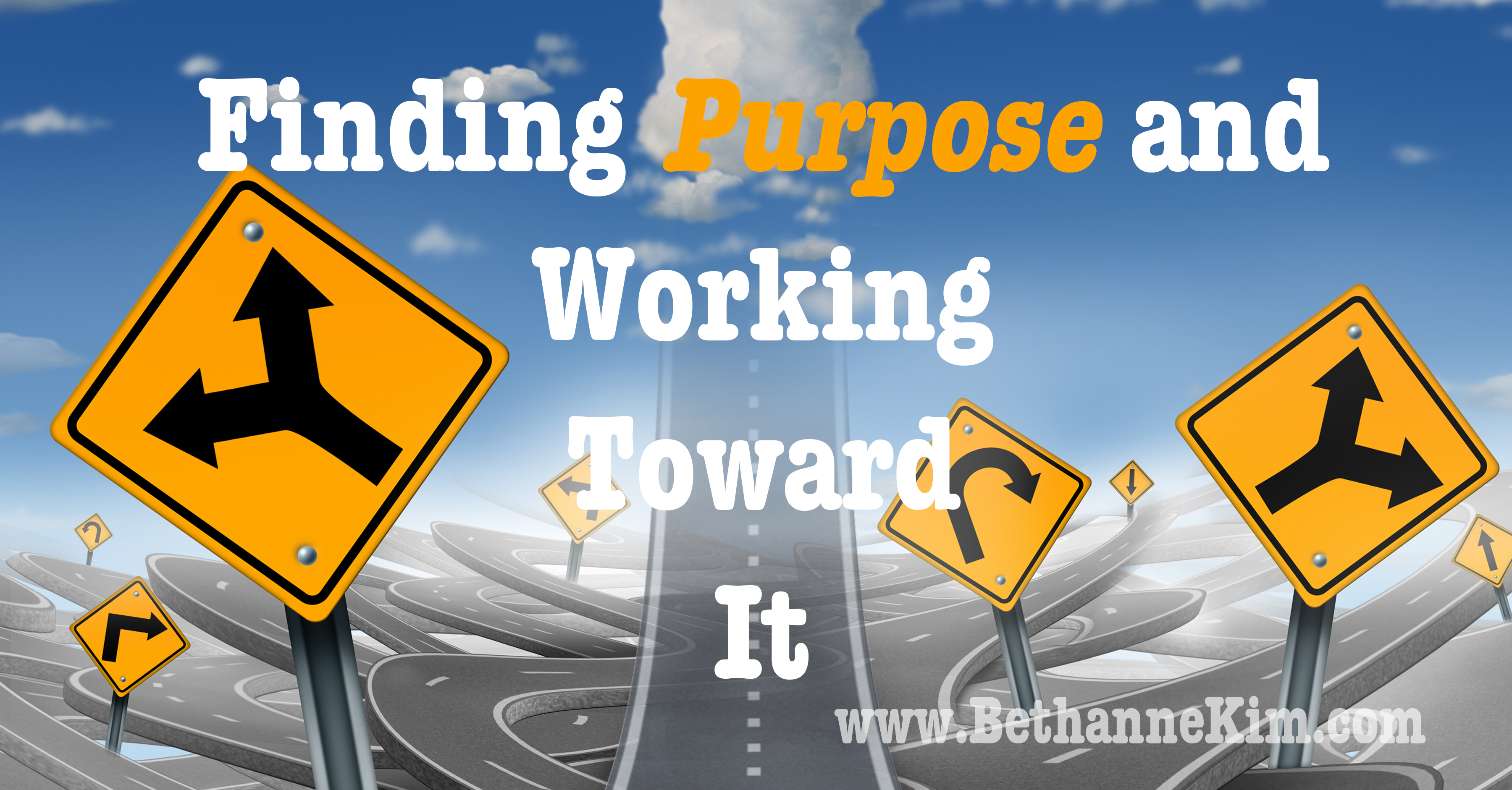 Finding Purpose and Working Toward It