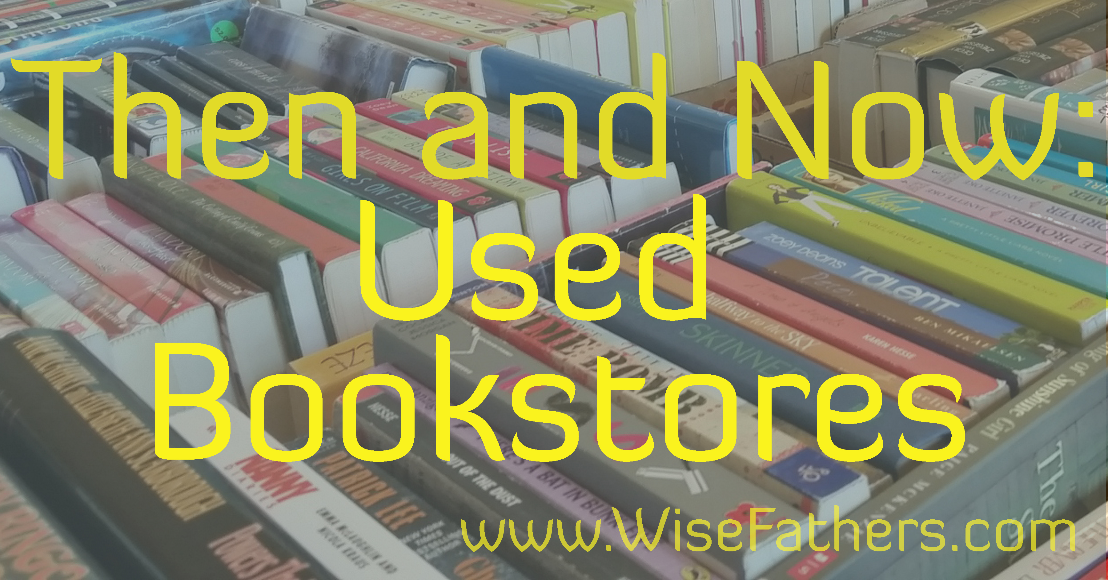 Then and Now: Used Bookstores
